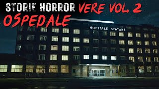 3 VERE E TERRIFICANTI STORIE HORROR OSPEDALIERE vol.2 - NOTTI DELL'ORRORE