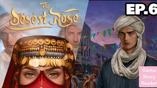 The Desert Rose: Episode 6| Season 1| Romance Club