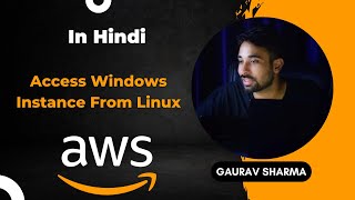 AWS Tutorials - 19 - Access Windows Instance From Linux Machine | AWS tutorials | AWS Step By Step