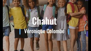 Chahut, Véronique Colombé