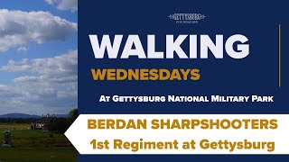 Walking Wednesday: The Berdan Sharpshooters (1st Regiment at Gettysburg)