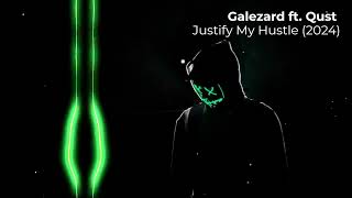 Galezard ft. Qust - Justify My Hustle (Mix 2024)