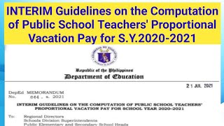 INTERIM Guidelines on the Computation of Public School Teachers' Proportional Vacation Pay S.Y. 2021