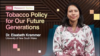 Protecting Futures Generations: Tobacco Policy for Tomorrow - Dr. Elisabeth Krammer