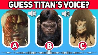 Guess the ALL TITAN'S VOICE #1 - BEAST TITAN, EREN & REINER - Attack On Titan