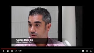 ENTREVISTA a Carlos Heredia, CIO de Biometric Vox