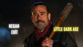 Negan Edit || The Walking Dead Edit || Little Dark Age