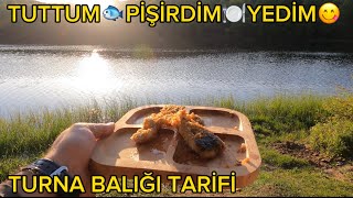 TURNA BALIĞI NASIL TUTULUR ?-TURNA BALIĞI NASIL PİŞİRİLİR ?-GÖLDE TEK BAŞIMA-TURNA BALIĞI AVI YAPTIM