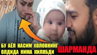 ШОК 😱😱 ЕРИ КУЧАГА АЁЛИНИ ТАШЛАБ КЕТДИ БУНИСИГА НИМА ДЕЙСИЗ. НАСИМ ХОЛОВ