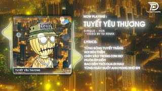 Tuyết Yêu Thương Remix H2K (TD Network) ~ Từng Bông Tuyết Trắng Rơi Bên Thềm Remix Hót Tiktok