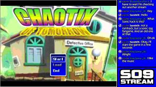 [S09 Stream] Chaotix of Tommorow (Sonic RPG Fangame) Part 1