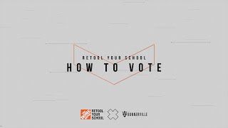 How to Vote during Retool Your School | The Home Depot