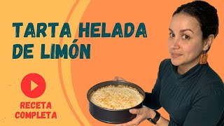 Tarta helada de limón. Receta casera de dulce sin horno 😋😋😋