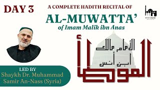 Day 3 - Al-Muwatta' Hadith Reading | Shaykh Samir al-Nass