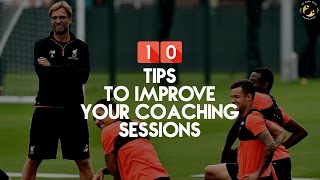 10 TIPS TO IMPROVE YOUR COACHING