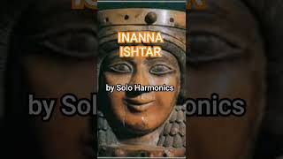 Inanna Ishtar - see entire video @soloharmonicsrobj8246