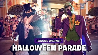 🎃 CELEBRATION HALLOWEEN Parade 🎃 | PARQUE WARNER 2021