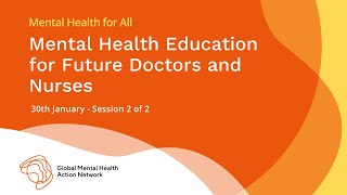 Mental Health for All (#68): Mental Health Education for Future Doctors and Nurses