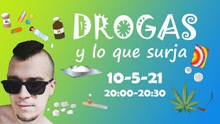 DIRECTO: DROGAS Y LO QUE SURJA (VII)