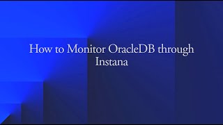 How to Monitor OracleDB through Instana