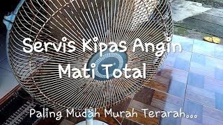 DIY | Servis Kipas Angin | Paling Mudah