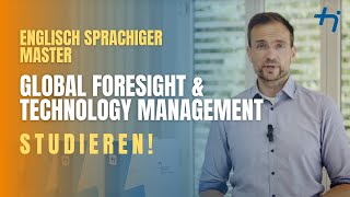 A Glimpse into our Master Global Foresight and Technology Management