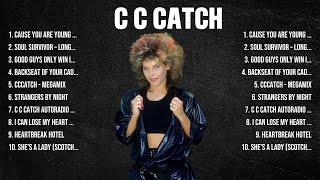 C C Catch Greatest Hits 2024 Collection   Top 10 Hits Playlist Of All Time