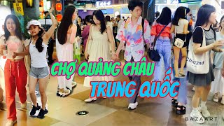 Du Lịch Chợ Quảng Châu Trung Quốc có gì..? - What is there in Guangzhou China Market. | #96 #china