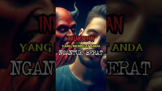 INILAH SETAN YANG MEMBUAT ANDA NGANTUK BERAT #short #shorts #shortvideo #shortsvideo #kisah