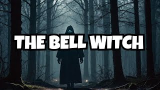 The Haunting of the Bell Witch: The Tale of Adams, Tennessee #BellWitch #HauntedHistory #TrueCrime