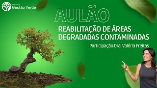 AULÃO : REABILITAÇÃO DE ÁREASDEGRADADAS CONTAMINADAS