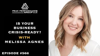 Is Your Business Crisis-Ready l Melissa Agnes l Episode #566