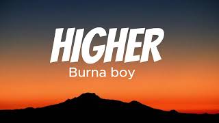 Burna boy   HIGHER (Lyrics)