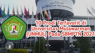 10 Prodi Terfavorit Di Universitas Mulawarman ( UNMUL ) Pada SBMPTN 2021