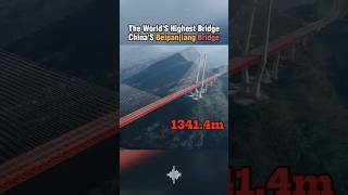 The word’s highest bridge,China’s beipanjiang bridge #popularization  #infrastructure #bridge