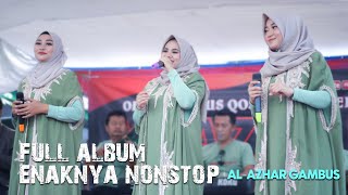 ENAKNYA NONSTOP | FULL ALBUM | Al - Azhar Gambus Cover