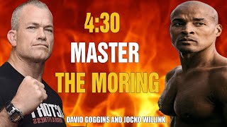 Jocko Willink and David Goggins Motivation - MASTER THE MORNING! - Listen This To Wake Up at 4 A.M.