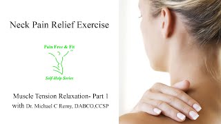 Neck Pain Relief Exercise- Muscle Tension Relaxation Part 1