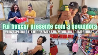 FUI BUSCAR PRESENTE COM SEGUIDORA | FINAL DE SEMANA | CASA DA TIA SANDRA | VLOG COMPRINHAS, PASSEIO