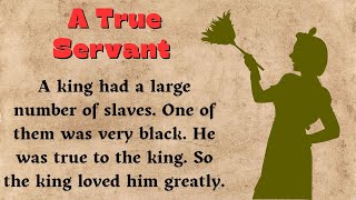 A True Servant ⭐ Level 1 ⭐ Learn English Through Story • Listening English Story • Audiobook