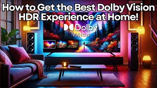 Unlocking the Power of Dolby Vision: What It Is, How It Works, and How to Get the Best Out of It!