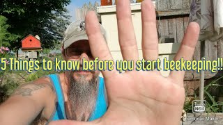 5 Things to know before you start beekeeping!!