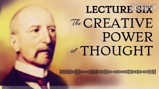 The Dore Lectures of Mental Science - Lecture SIX