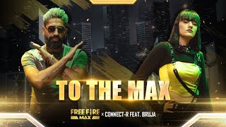 Connect-R feat. BRUJA - To The Max