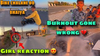 Burnout gone wrong😨 | girl reaction ❤️| Cute fan ko di bike chalane 😍