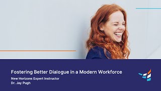 Fostering Better Dialogue In A Modern Workforce