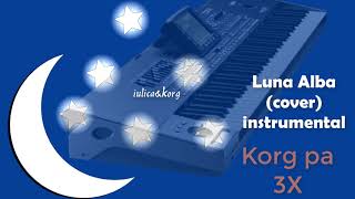 Luna alba & Korg pa3x (cover) instrumental