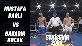 Mustafa DAĞLI vs Bahadır KOÇAK