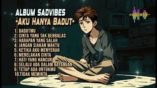 Full Album AKU HANYA BADUTMU, lagu galau tetapi enak untuk di dengar sambil santai