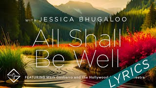 All All Shall Be Well Calming Worship Lyric Video from The Immerse Collective/Immerse 4K